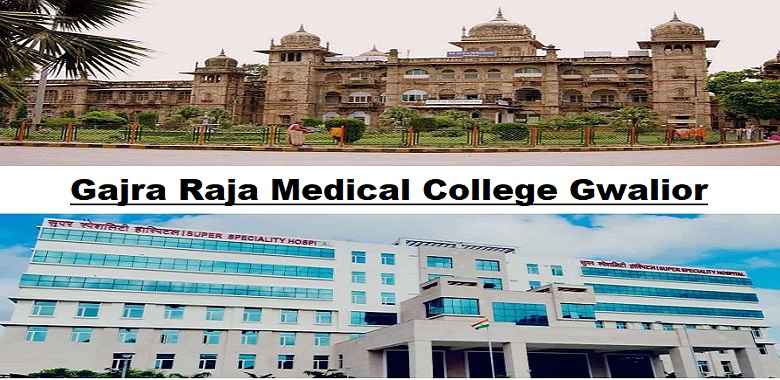 GAJRA RAJA MEDICAL COLLEGE